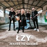 Łzy - Jesteś Tu Gdzieś