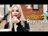 Windstar - Pralinka