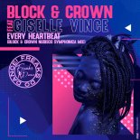 Block & Crown Feat. Ciselle Vince - Every Heartbeat (Original Mix)