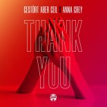 Gestört Aber Geil & Anna Grey - Thank You