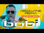 Bobi - Absolutnie Piękna (Levelon Remix)