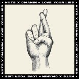 HUTS, Chanin - Love Your Lies