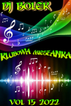 Dj Bolek - Klubowa Mieszanka VOL 15 2022