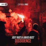 Joey Riot & David Rust - Dissidence (Extended Mix)