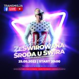 DJ ŚWIRU On Air ZeŚWIROWANA ŚRODA (25.05.2022)