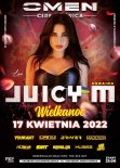 KUBAŚ OMEN CLUB PŁOŚNICA - WIELKANOC 2022 - JUICY M. - 17.04.2022