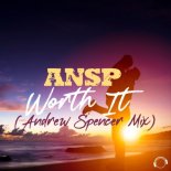 ANSP - Worth It (Andrew Spencer Mix)