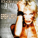 Ice & Cream Feat. Spagna - Easy Lady (Extended Mix)