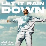 Alle Farben feat. PollyAnna - Let It Rain Down (Extended Version)