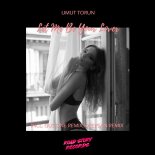 Umut Torun - Let Me Be Your Lover (Deepsan Remix)