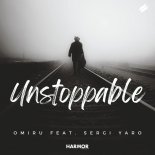 Omiru, Sergi Yaro - Unstoppable