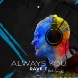 Rave-T Feat. Loreyla - Always You