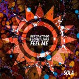 Ben Santiago, Lovely Laura - Feel Me (No Sax Mix)