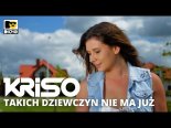 KRISO - Takich Dziewczyn Nie Ma Już