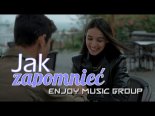 EnJoy Music Group - Jak Zapomnieć