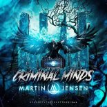 Martin Jensen - Criminal Minds (Extended Mix)