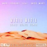 Mari Ferrari & Miss Mary - Maria, Maria (Denis Bravo Radio Edit)