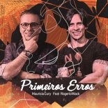 Mauricio Cury - Primeiros Erros (Feat Rogerio Wack)