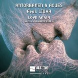 Antorbanen & Acues feat. Liuva - Love Again (Antorbanen Remix)