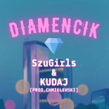 SzuGirls & Kudaj - Diamencik