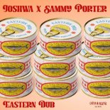 Joshwa x Sammy Porter - Eastern Dub (Extended Mix)