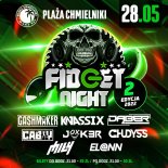 CABAY # PLAŻA CHMIELNIKI - FIDGET NIGHT 28.05.2022