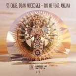 DJ Chus, Dean Mickoski feat. Uhura - On Me (Original Mix)