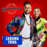 Szymmen - Zabawa Trwa