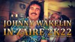 JOHNNY WAKELIN - IN ZAIRE 2K22 (TheReMiXeR RMX)