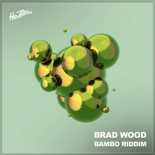 Brad Wood - Bambo Riddim (Extended Mix)