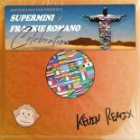 Supermini x Frankie Romano - Celebration (Kevin Extended Remix)