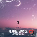 JOSEPH SINATRA - Flauta Magica (Original Mix)