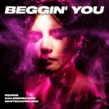 RENNS X CALEIDESCOPE X WHITECAPMUSIC - Beggin' You (Original MIx)