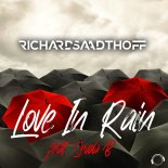 Richard Saadthoff Feat. Sevda B. - Love In Rain (Extended Mix)