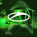 MatricK - Into Space (Extended Mix)