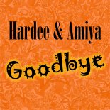 Hardee & Amiya - Goodbye