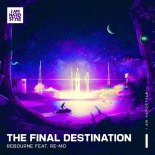 Rebourne Feat. Re-Mo - The Final Destination