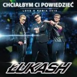 Łukash - Chciałbym ci powiedzieć ( Remix HenrySz 2022 )