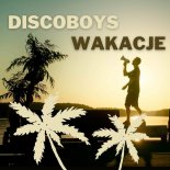 Discoboys - Wakacje