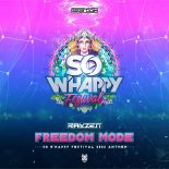 RAYZEN - Freedom Mode (Official So W'Happy Festival 2022 Anthem) (Extended Mix)