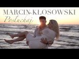 MARCIN KŁOSOWSKI - POSŁUCHAJ