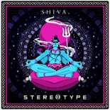 Stereotype - Shiva