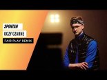 Spontan - Oczy Czarne (Fair Play Remix)