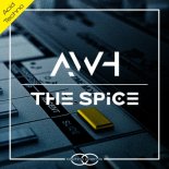 AWH - The Spice (Original Mix)