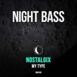 Nostalgix - My Type (OMBRO Remix)