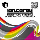 Ian Carey - Keep On Rising (Boris Naumov Remix)(Radio Edit)