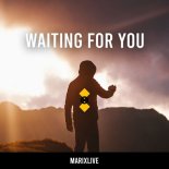 Marixlive - Waiting For You