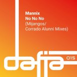 Mannix - No No No (Mijangos Radio Cut)