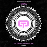 Maffa - You're My Sweet Love (Original Mix)