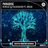 Rewildz, Pulseraiser, Drean - Paradise